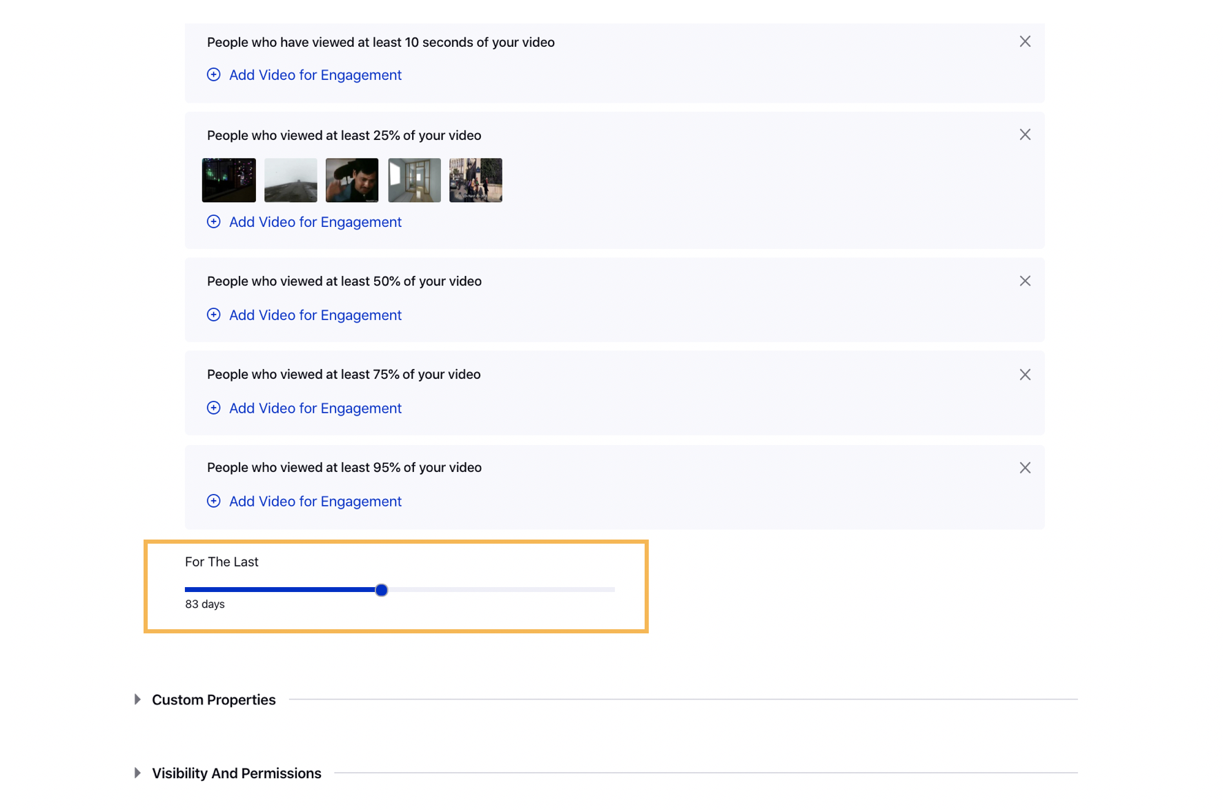 Slide the For the Last slider for your video engagement custom audience